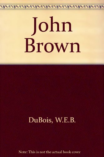 John Brown (9780717801121) by W.E.B. Du Bois