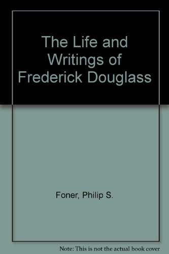 The Life and Writings of Frederick Douglass [5-volume set] (9780717801183) by Frederick Douglass