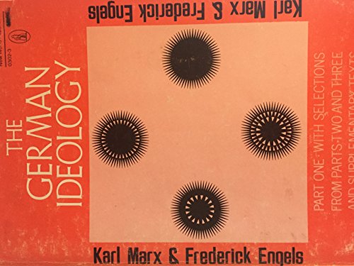 9780717803026: German Ideology, Part 1 and Selections from Parts 2 and 3