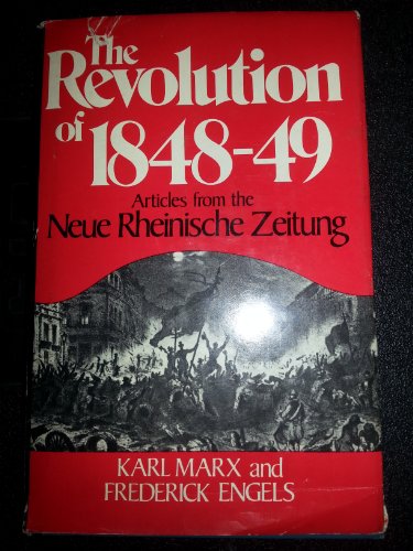 Revolution of Eighteen Forty-Eight: Articles from the Neue Rheinische Zeitung (English and German Edition) (9780717803392) by Marx, Karl; Engels