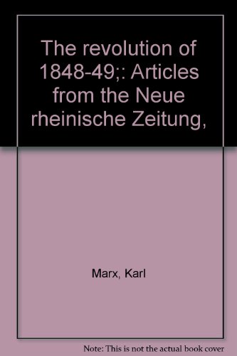 9780717803408: The revolution of 1848-49;: Articles from the Neue rheinische Zeitung,