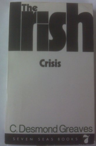 Stock image for The Irish Crisis for sale by Inside the Covers