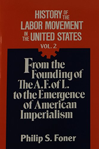 Beispielbild fr History of the Labour Movement in the United States. V. 2 zum Verkauf von Blackwell's