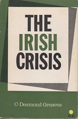Imagen de archivo de The Irish Crisis, a la venta por Best and Fastest Books