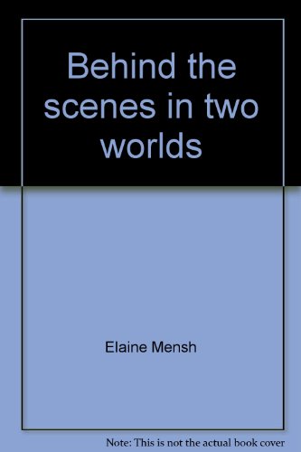 Beispielbild fr Behind the scenes in two worlds (New World paperbacks) zum Verkauf von HPB-Ruby