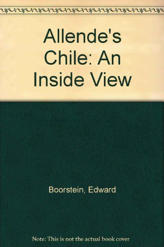 9780717804948: Allende's Chile: An Inside View