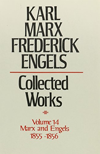 Karl Marx, Frederick Engels: Marx and Engels Collected Works 1855-1856 -Volume 14 Karl Marx, Frederick Engels: Collected Works) (9780717805143) by Marx, Karl; Engels, Friedrich