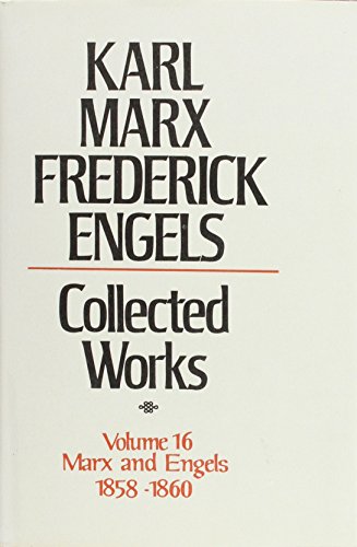 Beispielbild fr Karl Marx, Frederick Engels: Marx and Engels Collected Works 1858-60: 16 (KARL MARX, FREDERICK ENGELS: COLLECTED WORKS) zum Verkauf von Benjamin Books