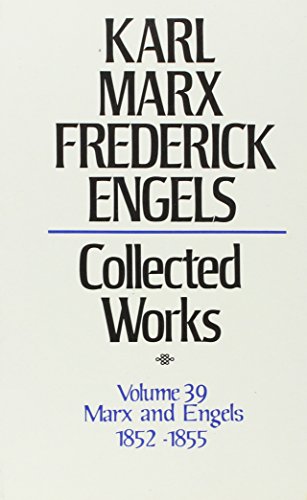 Stock image for Collected Works 1852-1855: Marx and Engels: 39 for sale by Books Unplugged