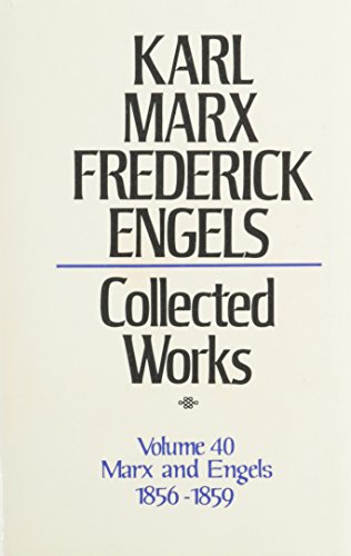 Collected Works : Marx and Engels, 1856-1859 (40)