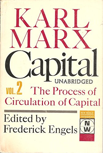 Beispielbild fr Capital: The Process of Circulation of Capital (New World Paperbacks) zum Verkauf von HPB-Red