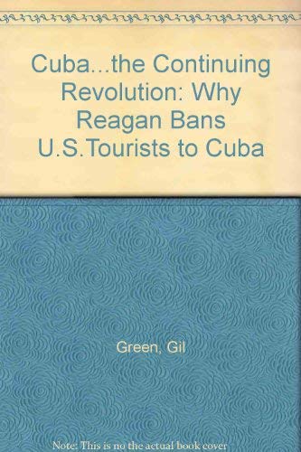 Stock image for Cuba, the Continuing Revolution for sale by Alphaville Books, Inc.