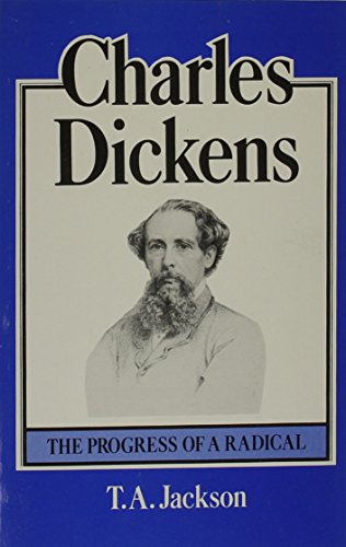 Stock image for Charles Dickens The Progress of a Radical for sale by PBShop.store US