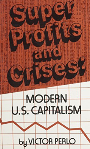 Imagen de archivo de Super Profits and Crises: Modern U.S. Capitalism a la venta por SecondSale