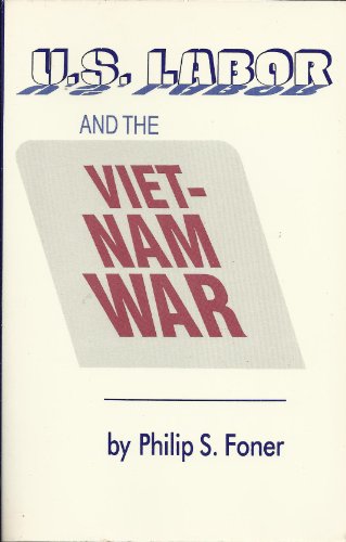U.S. Labor and the Vietnam War