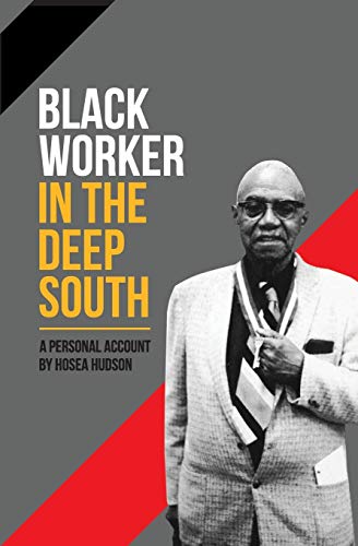 Imagen de archivo de Black Worker in the Deep South: A Personal Account a la venta por Books Unplugged