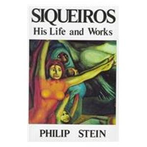 Stock image for Siqueiros: His Life and Works for sale by monobooks