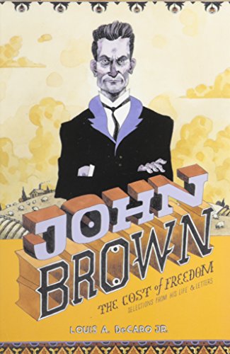 Beispielbild fr John Brown The Cost of Freedom Selections from His Life and Letters zum Verkauf von PBShop.store US