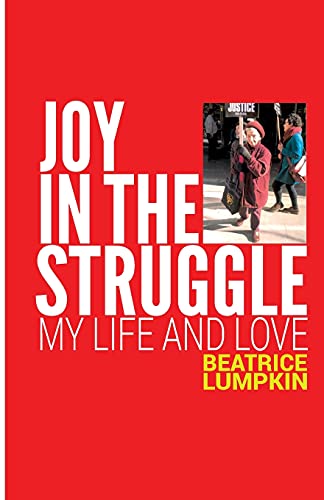 Beispielbild fr Joy in the Struggle : My Life and Love zum Verkauf von Better World Books