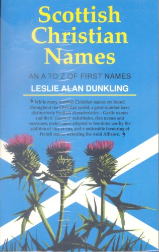 Imagen de archivo de Scottish christian names: an A-Z of first names a la venta por HPB-Diamond