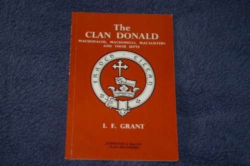 9780717942640: The Clan Donald: Macdonald, Macdonell, Macalistair and their Septs (Clan History) (Clan History S.)