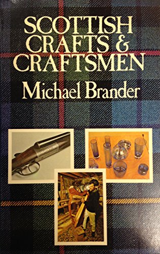 Stock image for Scottish Crafts and Craftsmen for sale by B-Line Books