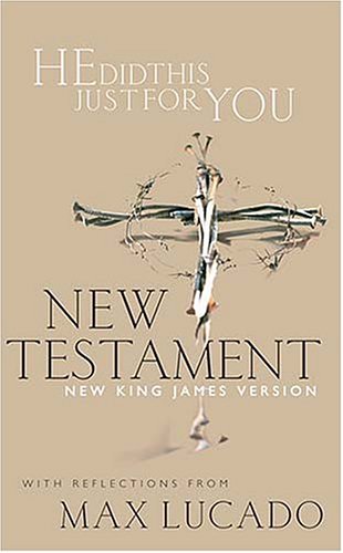 Imagen de archivo de He Did This Just for You New Testament : With Reflections from Max Lucado a la venta por Better World Books: West