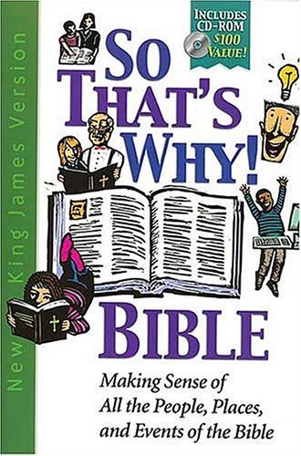 9780718000455: So That's Why Bible-NKJV-With CDROM