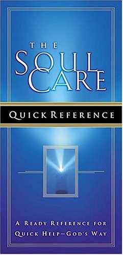 Beispielbild fr The Soul Care Quick Reference: A Ready Reference For Quick Help - God's Way zum Verkauf von Wonder Book