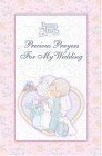 Beispielbild fr Precious Prayers For My Wedding zum Verkauf von Wonder Book