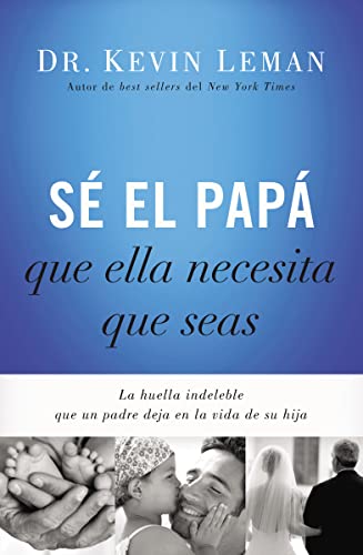 Beispielbild fr S el Pap Que Ella Necesita Que Seas : La Huella Indeleble Que un Padre Deja en la Vida de Su Hija zum Verkauf von Better World Books