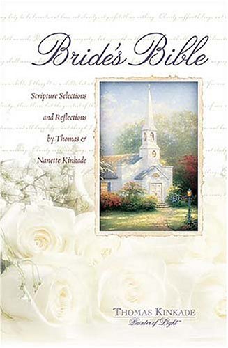 Stock image for Bride's Bible: Scripture Selections and Reflections By Thomas and Nanette Kinkade for sale by Lost Books