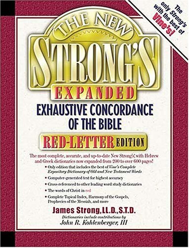 9780718005146: The New Strong's Exhaustive Concordance of the Bible Expanded Red Letter Edition