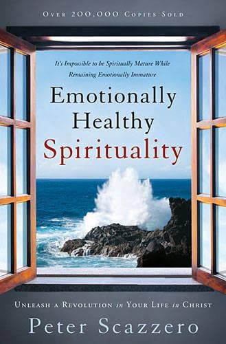 9780718008765: Emotionally Healthy Spirituality: Unleash a Revolution in Your Life in Christ