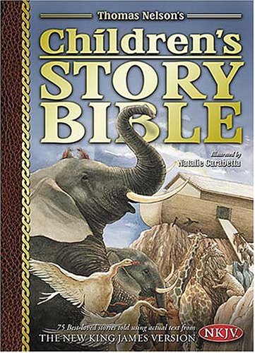 9780718009625: The NKJV Children's Story Bible: With New King James Text