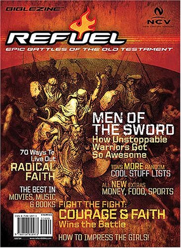 Beispielbild fr Refuel: The Epic Battles: Joshua, Judges, Ruth, 1 & 2 Kings, 1 & 2 Samuel, 1 & 2 Chronicles, Ezra, Nehemiah (Biblezines) zum Verkauf von Wonder Book