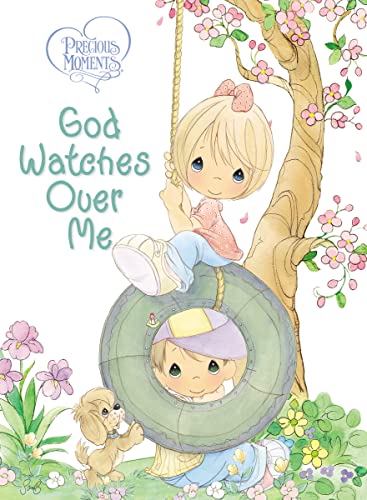 9780718011086: Precious Moments: God Watches Over Me: Prayers and Thoughts from Me to God