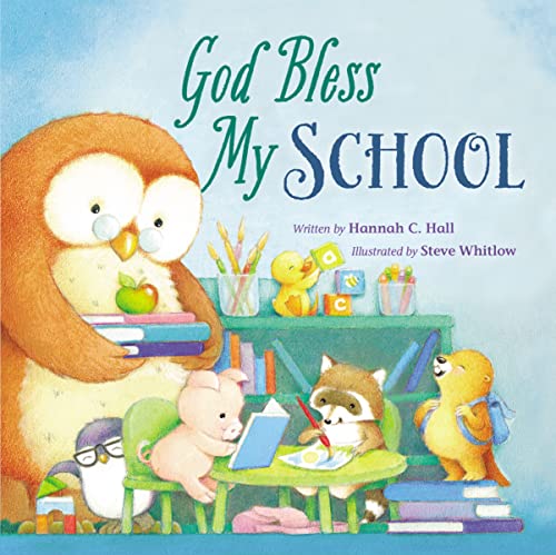 Imagen de archivo de God Bless My School (A God Bless Book) a la venta por SecondSale