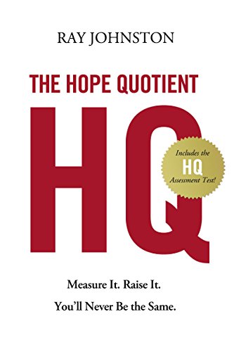 Stock image for The Hope Quotient: Measure It. Raise It. You'll Never Be the Same. for sale by ThriftBooks-Dallas