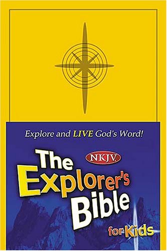 9780718012427: The Explorer's Bible For Kids: New King James Version, Yellow, Imitation Leather
