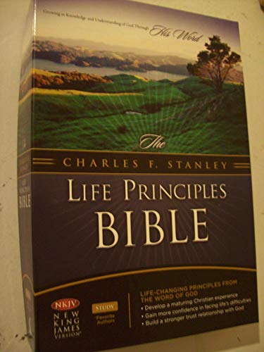 9780718013233: The Charles Stanley Life Principles Bible: New King James Version, Black Bonded Leather