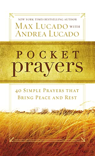 Beispielbild fr Pocket Prayers: 40 Simple Prayers that Bring Peace and Rest zum Verkauf von SecondSale