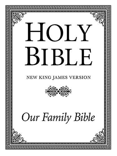 9780718015336: Holy Bible: New King James Version, Our Family Bible
