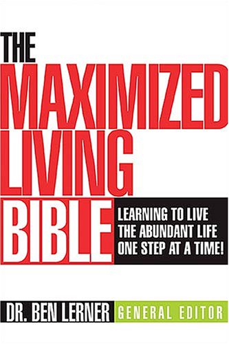 Imagen de archivo de The Maximized Living Bible: New Century Version: Learning to Live the Abundant Life One Step at a Time a la venta por SecondSale