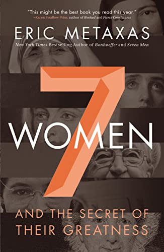 9780718021832: Seven Women: And the Secret of Their Greatness