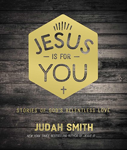 9780718023102: Jesus Is For You: Stories of God's Relentless Love