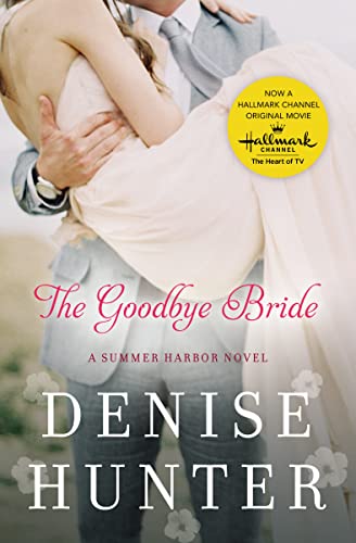 Beispielbild fr The Goodbye Bride (A Summer Harbor Novel) zum Verkauf von SecondSale