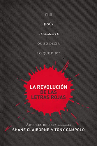 9780718023911: La revolucin de las letras rojas: Y si Jess realmente quiso decir lo que dijo?