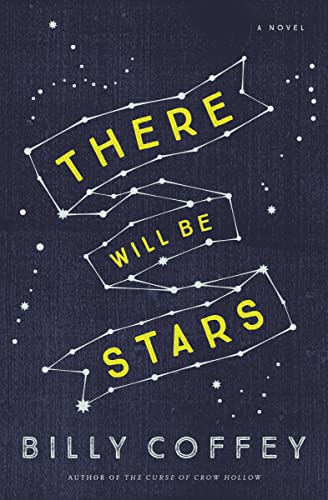 Beispielbild fr There Will Be Stars zum Verkauf von Better World Books