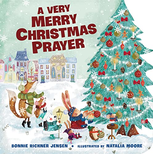 Imagen de archivo de A Very Merry Christmas Prayer: A Sweet Poem of Gratitude for Holiday Joys, Family Traditions, and Baby Jesus (A Time to Pray) a la venta por Jenson Books Inc